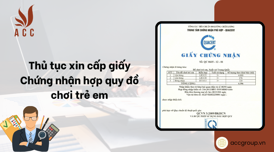 Thủ tục xin cấp giấy Chứng nhận hợp quy đồ chơi trẻ em