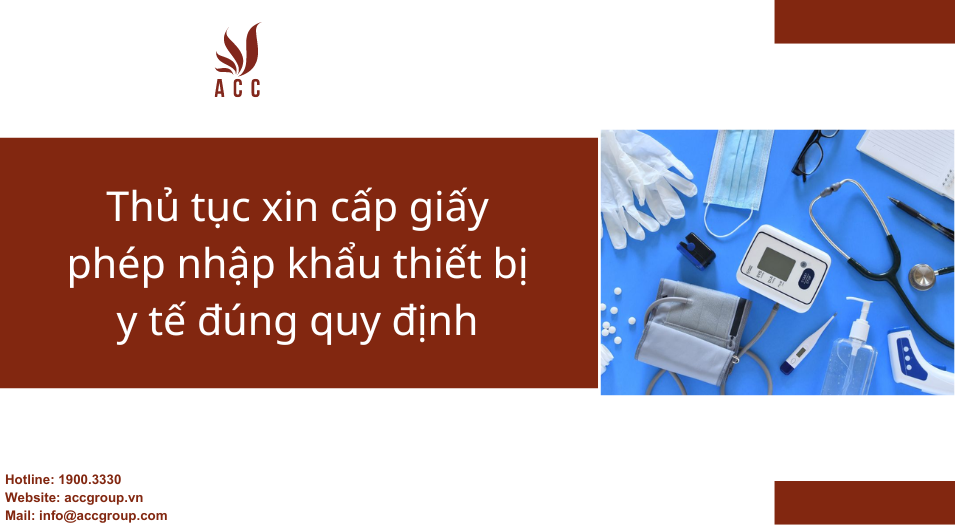 thu-tuc-xin-cap-giay-phep-nhap-khau-thiet-bi-y-te