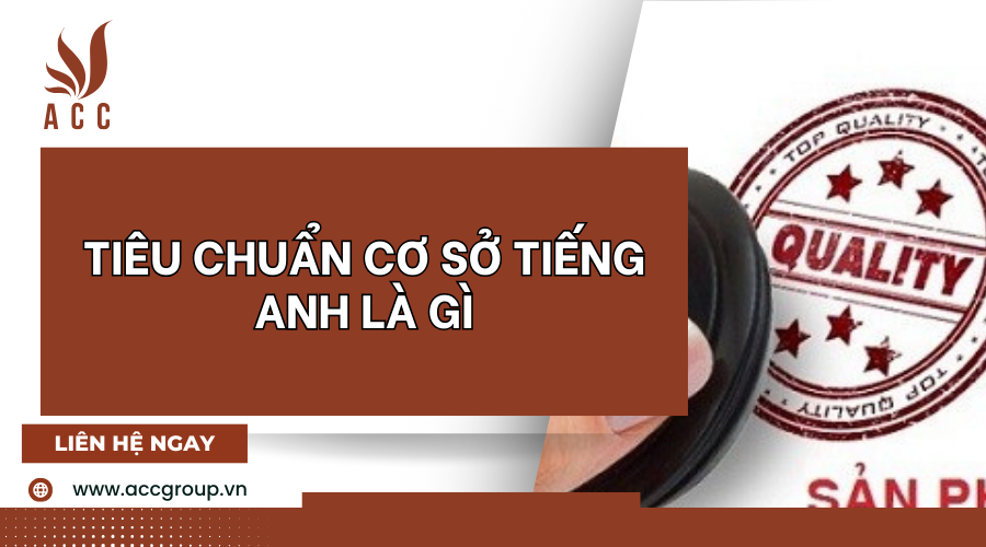 Tiêu chuẩn cơ sở tiếng anh là gì?