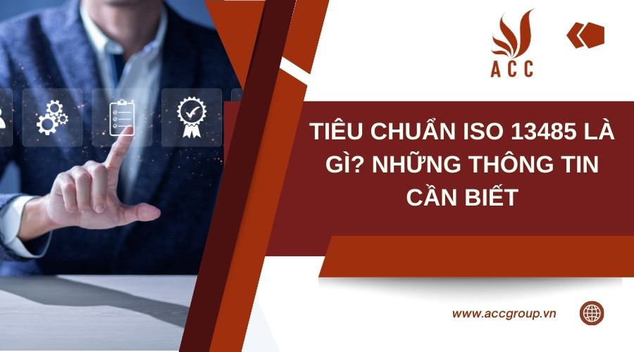 tieu-chuan-iso-13485-la-gi-nhung-thong-tin-can-biet