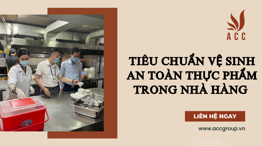 Tiêu chuẩn vệ sinh an toàn thực phẩm trong nhà hàng [Mới]