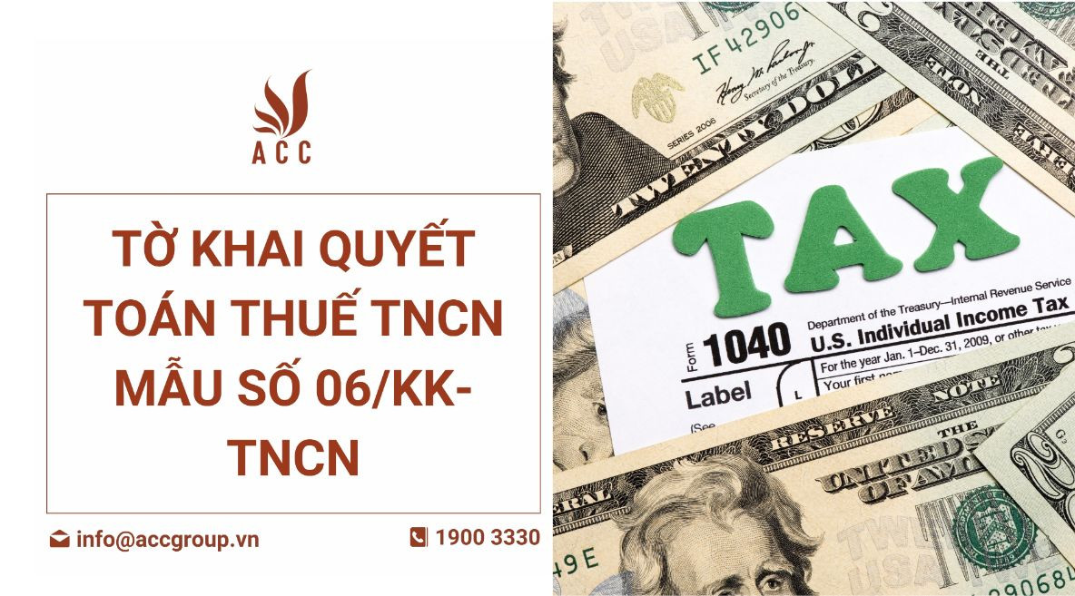 Tờ khai quyết toán thuế tncn Mẫu số 06/KK-TNCN