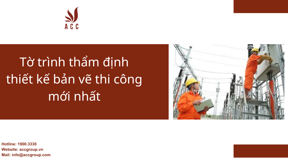 to-trinh-tham-dinh-thiet-ke-ban-ve-thi-cong-moi-nhat