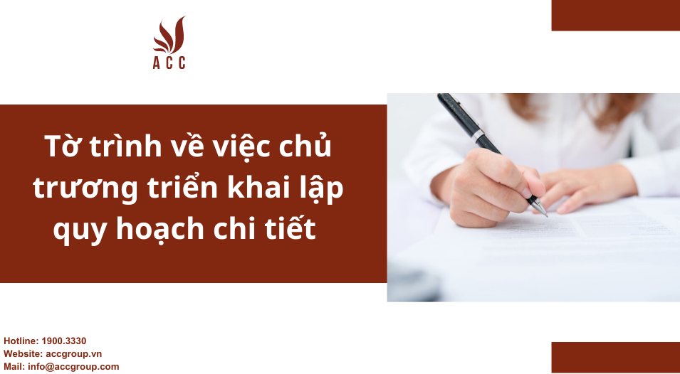 Tờ trình về việc chủ trương triển khai lập quy hoạch chi tiết