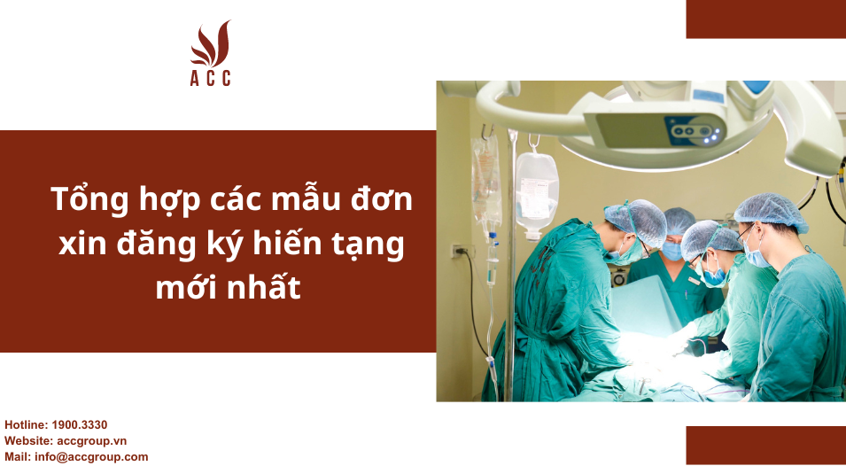 Tổng hợp các mẫu đơn xin đăng ký hiến tạng mới nhất