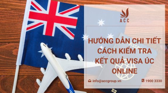 Hướng dẫn chi tiết cách kiểm tra kết quả visa Úc online