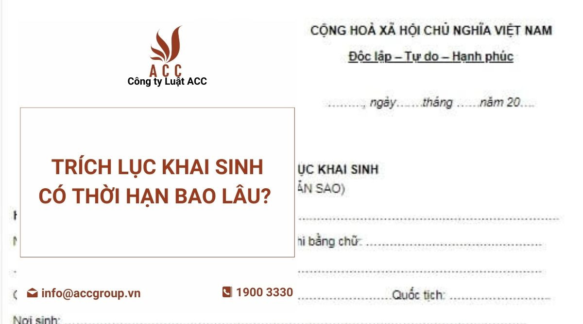 trich-luc-khai-sinh-co-thoi-han-bao-lau