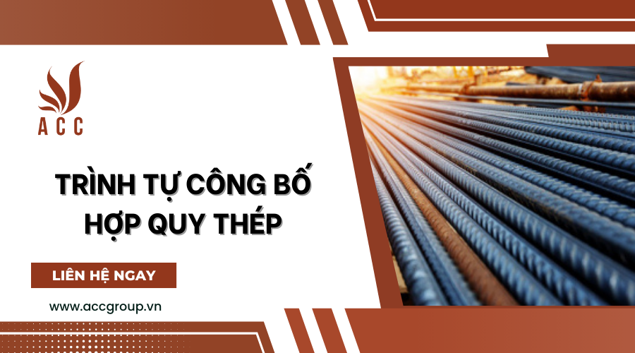 trinh-tu-cong-bo-hop-quy-thep