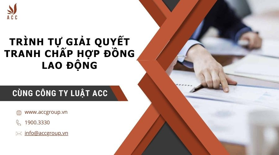 trinh-tu-giai-quyet-tranh-chap-hop-dong-lao-dong