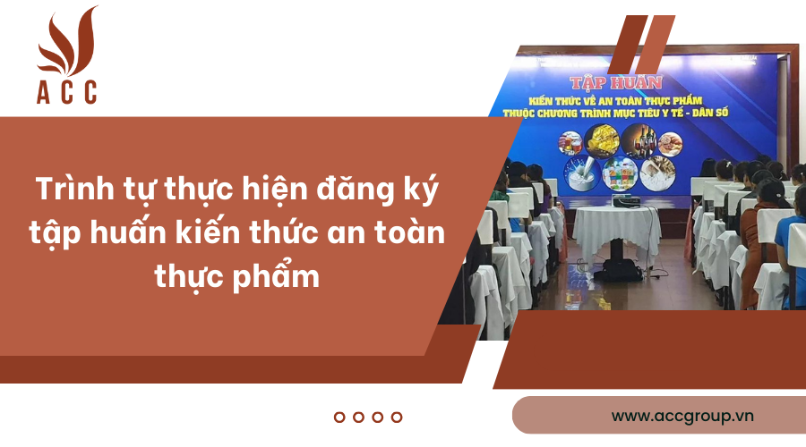 trinh-tu-thuc-hien-dang-ky-tap-huan-kien-thuc-an-toan-thuc-pham