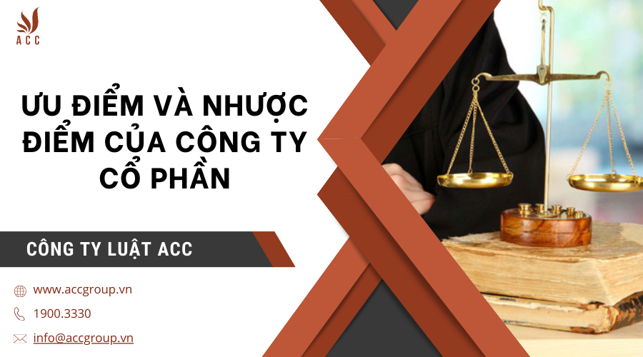 Ưu điểm và nhược điểm của công ty Cổ phần