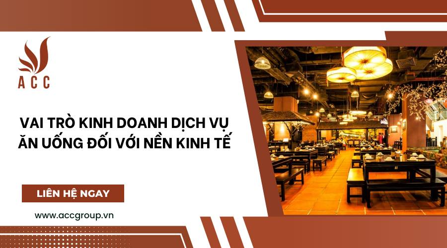 Vai trò kinh doanh dịch vụ ăn uống đối với nền kinh tế