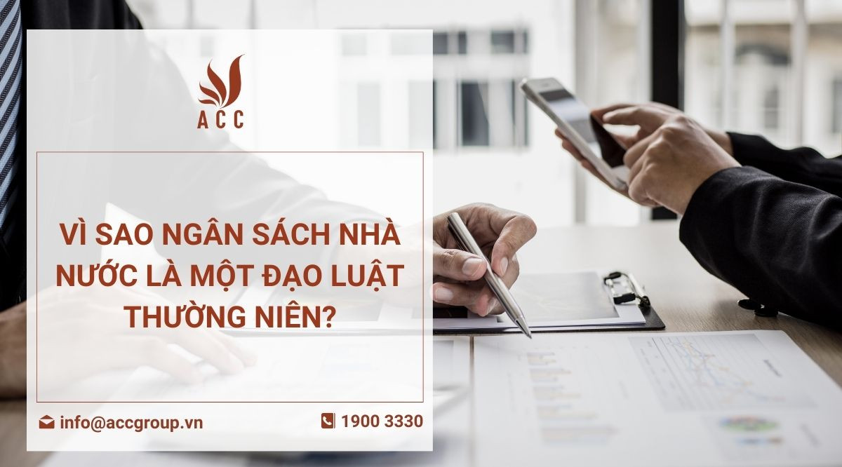 Vì sao ngân sách nhà nước là một đạo luật thường niên