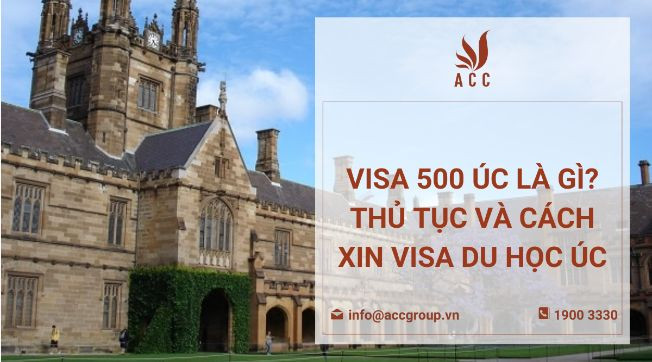 Visa 500 Úc là gì? Thủ tục và cách xin visa du học Úc