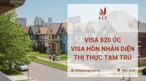 Visa 820 Úc - Visa hôn nhân diện thị thực tạm trú