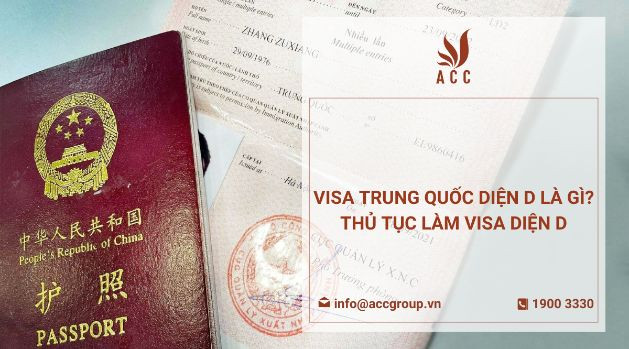 Visa Trung Quốc diện D là gì? Thủ tục làm visa diện D