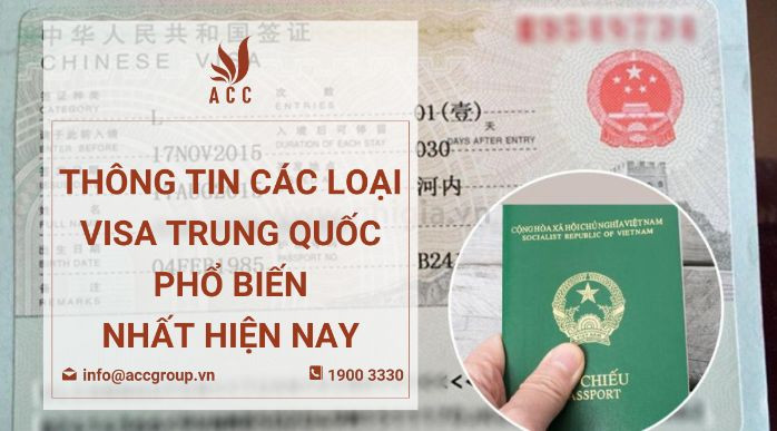 Thông tin các loại visa Trung Quốc phổ biến nhất hiện nay