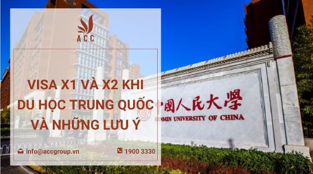 Visa X1 và X2 khi du học Trung Quốc và những lưu ý