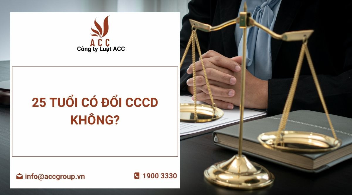 25 tuổi có đổi CCCD không?