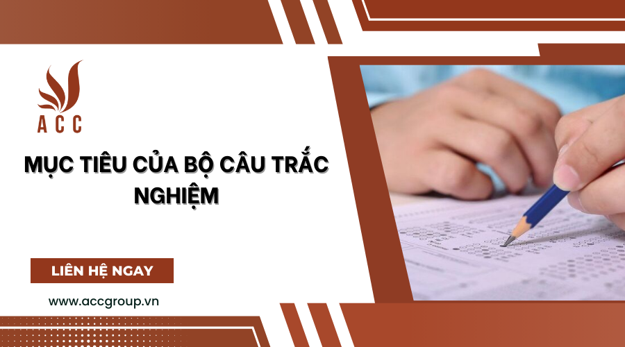 Mục tiêu của bộ câu trắc nghiệm