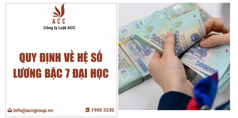 Quy định về hệ số lương bậc 7 đại học
