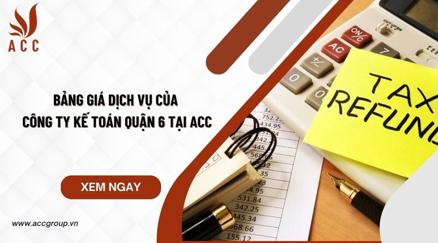 bang-gia-dich-vu-cua-cong-ty-ke-toan-quan-6-tai-acc