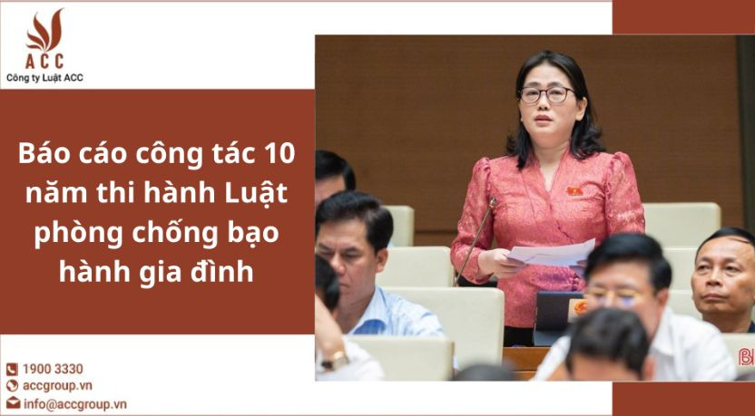 Báo cáo công tác 10 năm thi hành Luật phòng chống bạo hành gia đình