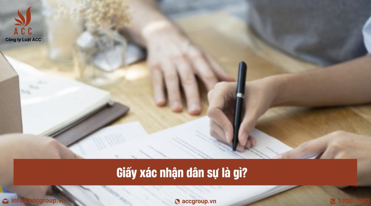 Giấy xác nhận dân sự là gì?