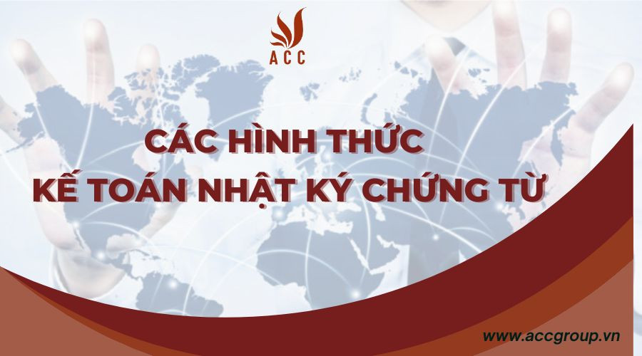cac-hinh-thuc-ke-toan-nhat-ky-chung-tu