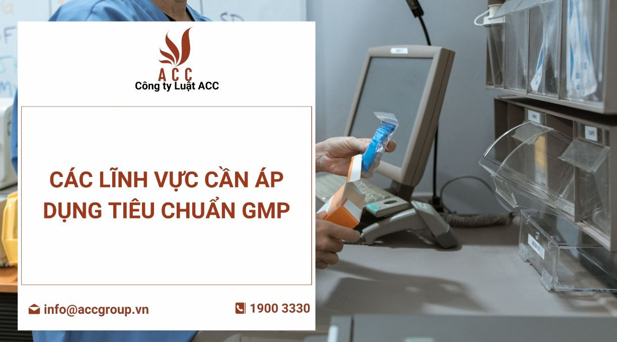 cac-linh-vuc-can-ap-dung-tieu-chuan-gmp