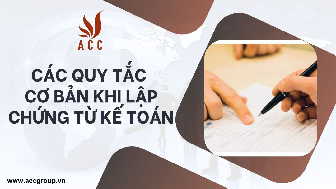 Các quy tắc cơ bản khi lập chứng từ kế toán
