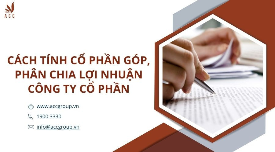 Cách tính cổ phần góp, phân chia lợi nhuận công ty cổ phần