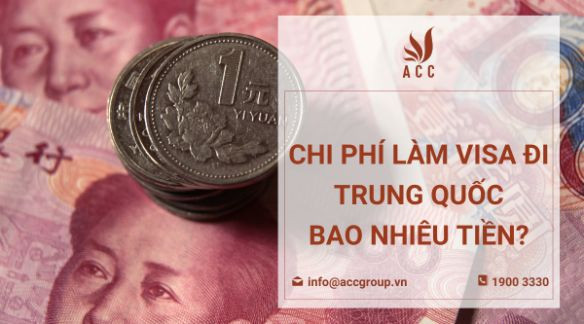 chi-phi-lam-visa-di-trung-quoc-bao-nhieu-tien