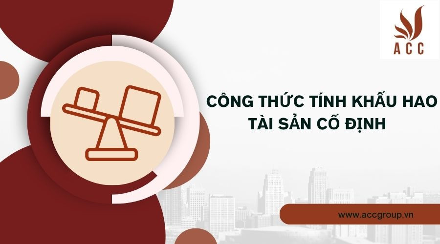 Công thức tính khấu hao tài sản cố định 