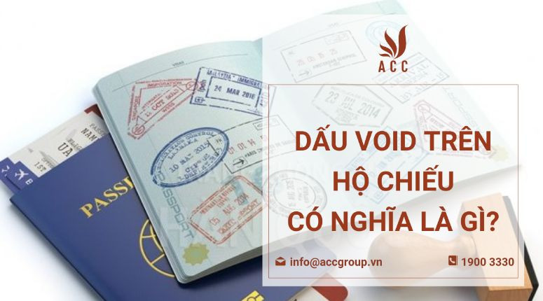 Dấu void trên hộ chiếu có nghĩa là gì?
