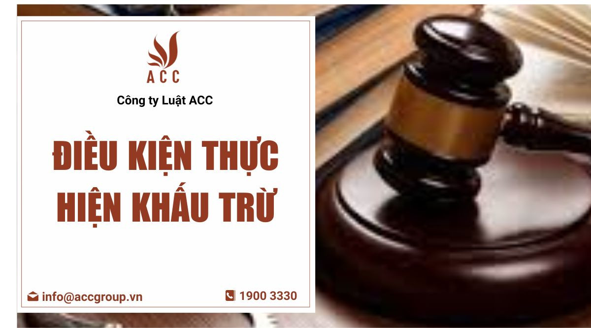 Điều kiện thực hiện khấu trừ