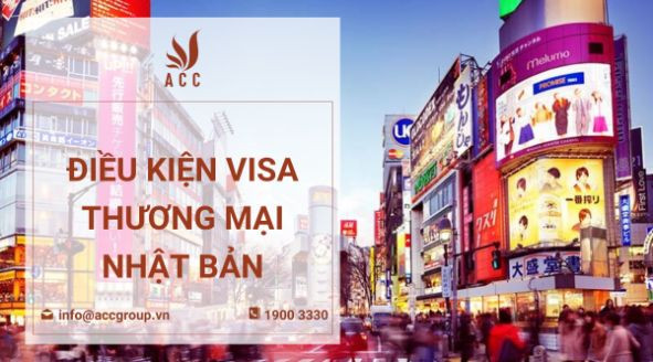 Điều kiện visa thương mại Nhật Bản