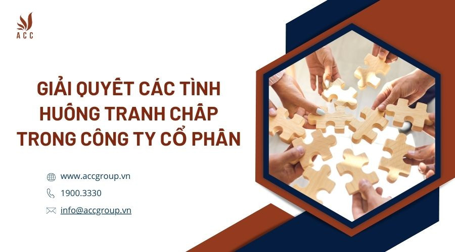 Giải quyết các tình huống tranh chấp trong công ty cổ phần