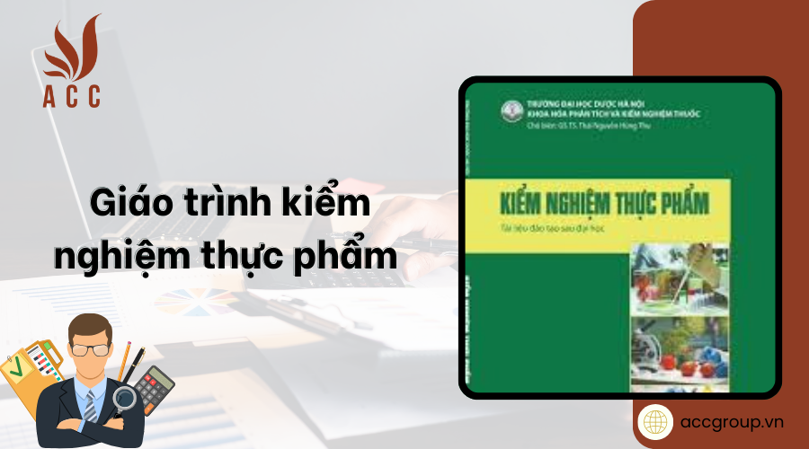 Giáo trình kiểm nghiệm thực phẩm [Mới nhất]