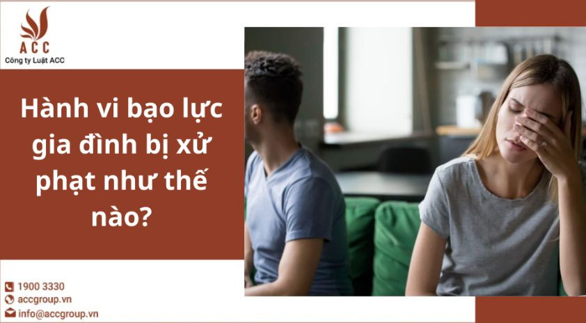 Hành vi bạo lực gia đình bị xử phạt như thế nào?