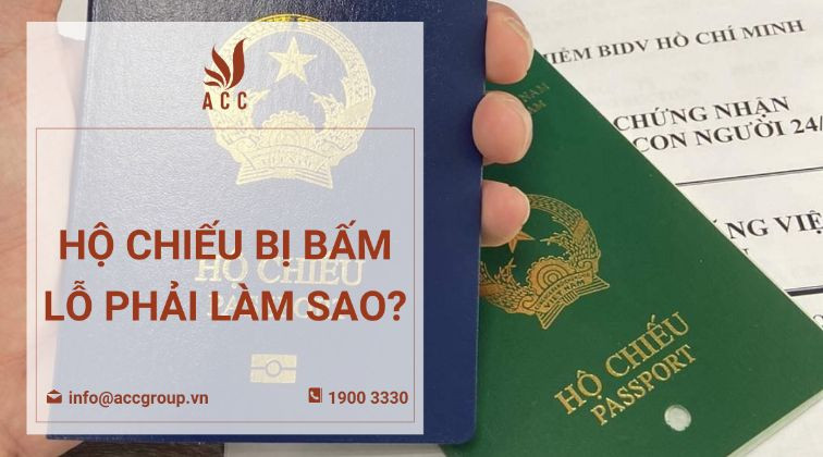 Hộ chiếu bị bấm lỗ phải làm sao?