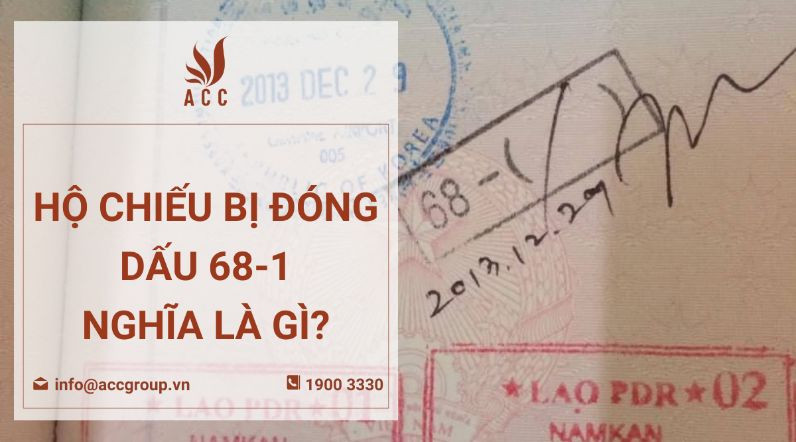 Hộ chiếu bị đóng dấu 68 1 nghĩa là gì?