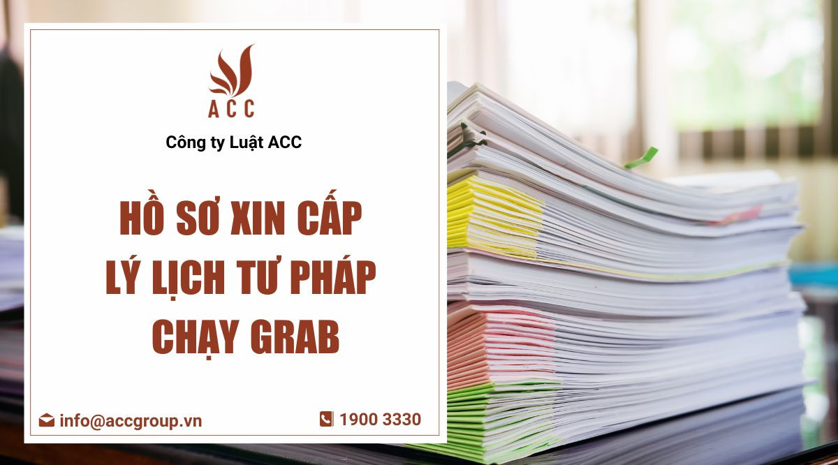 ho-so-xin-cap-ly-lich-tu-phap-chay-grab