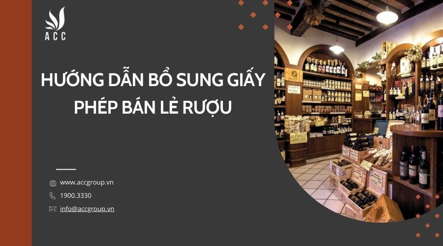 huong-dan-bo-sung-giay-phep-ban-le-ruou