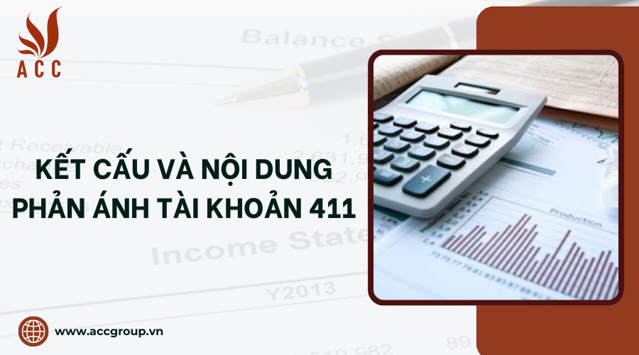 Kết cấu và nội dung phản ánh tài khoản 411 