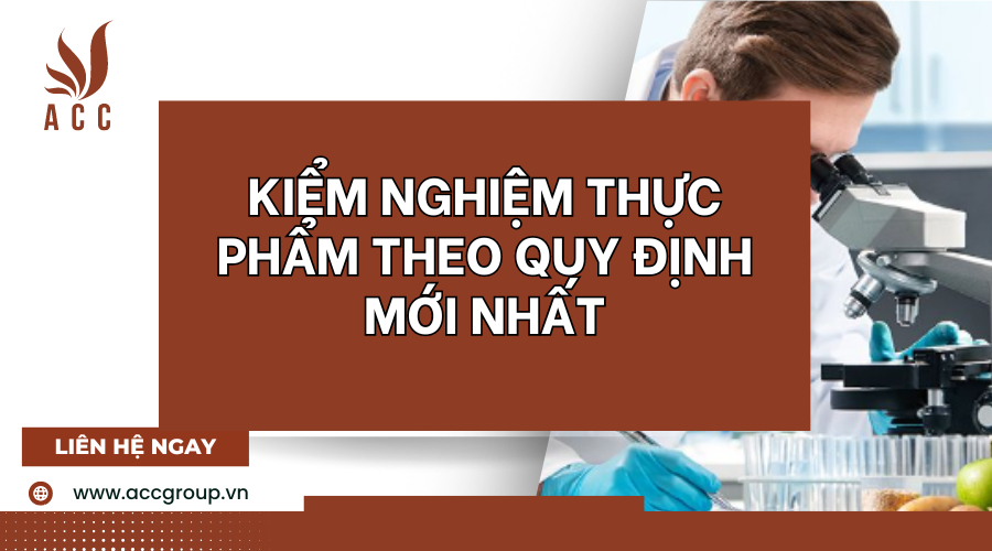 Kiểm nghiệm thực phẩm là gì? Quy định về kiểm nghiệm thực phẩm