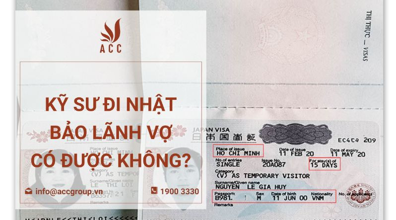 Kỹ sư đi Nhật bảo lãnh vợ có được không?