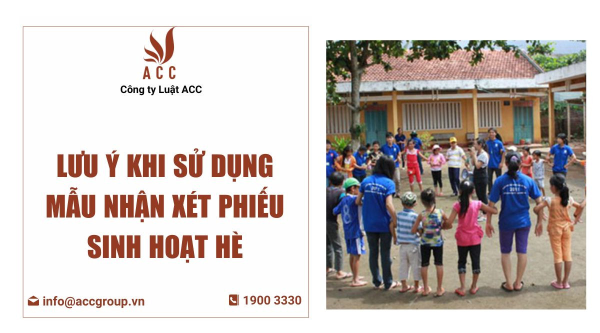 Lưu ý khi sử dụng Mẫu nhận xét phiếu sinh hoạt hè