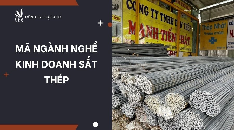 ma-nganh-nghe-kinh-doanh-sat-thep