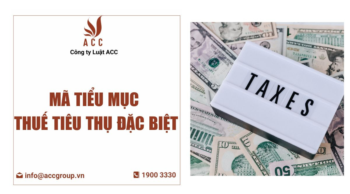 Mã tiểu mục thuế tiêu thụ đặc biệt